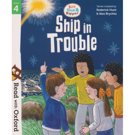 Read With Oxford Stories Stage 4 : Ship in Trouble (DELIVERY TO EU ONLY)