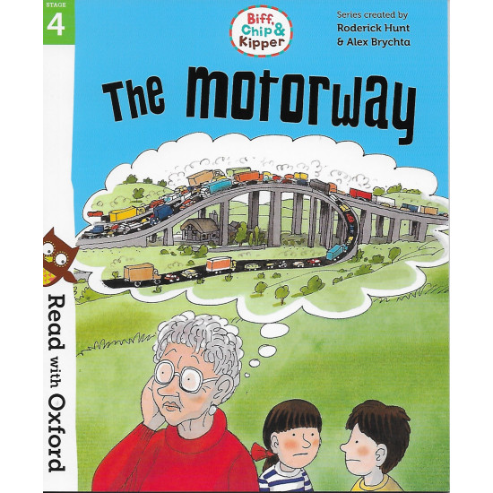 Read With Oxford Stories Stage 4 : The Motorway