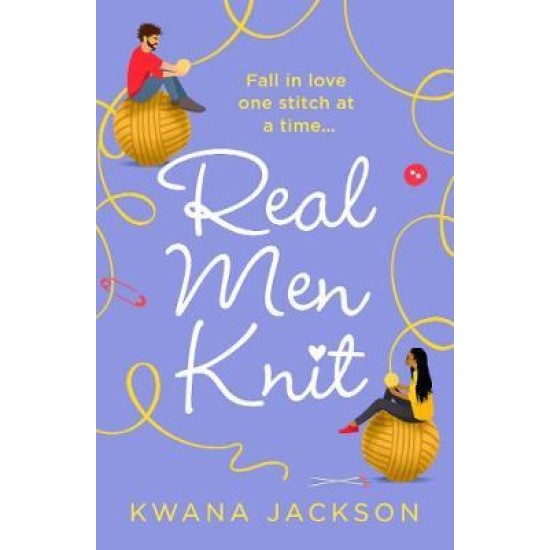 Real Men Knit - Kwana Jackson (DELIVERY TO EU ONLY)