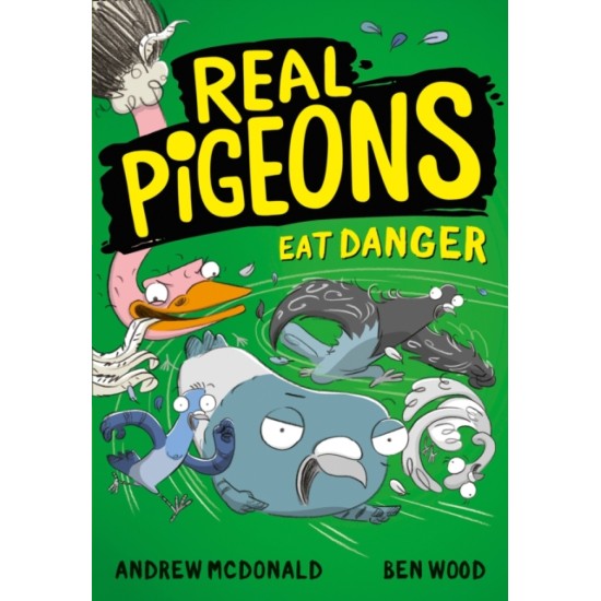 Real Pigeons Eat Danger - Andrew McDonald 