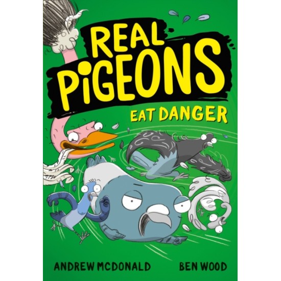 Real Pigeons Eat Danger - Andrew McDonald