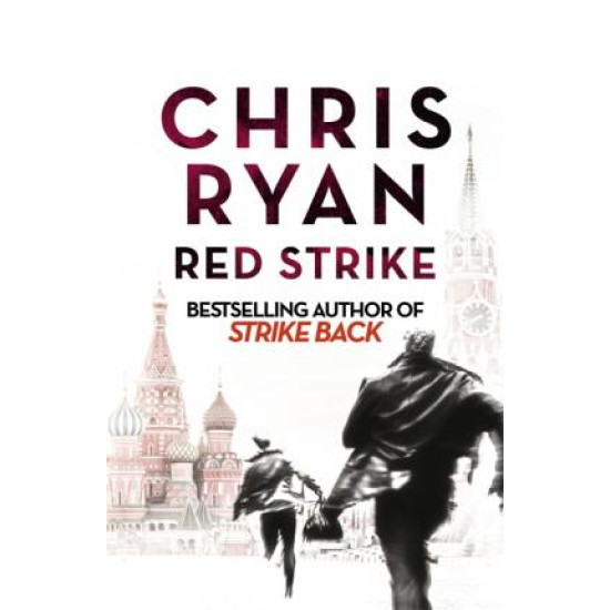 Red Strike : A Strike Back Novel - Chris Ryan