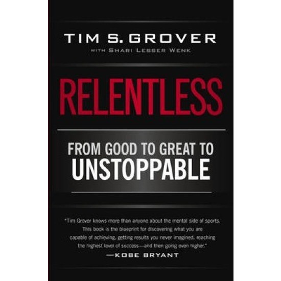 Relentless - Tim S Grover