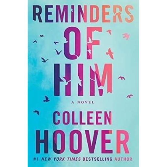 Reminders of Him - Colleen Hoover : Tiktok made me buy it!