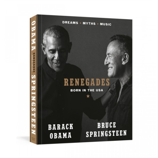 Renegades: Born in the USA - President Barack Obama and Bruce Springsteen