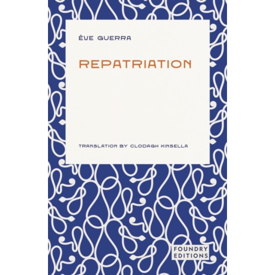 Repatriation - Eve Guerra