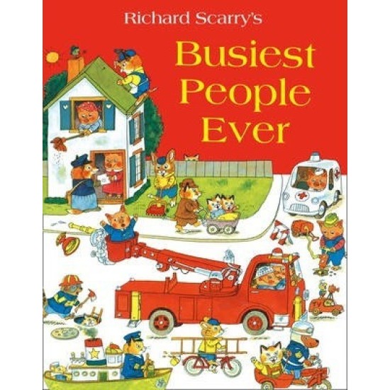 Richard Scarry's Busiest People Ever!