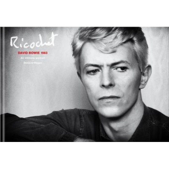 Ricochet: David Bowie - Denis O’Regan