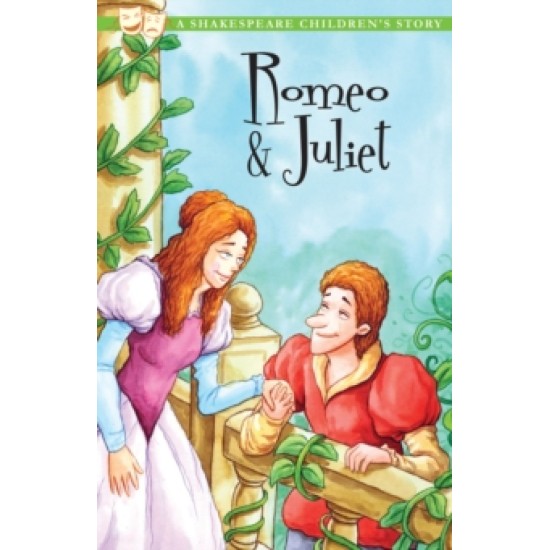 Romeo and Juliet : A Shakespeare Children's Story (DELIVERY TO EU ONLY)