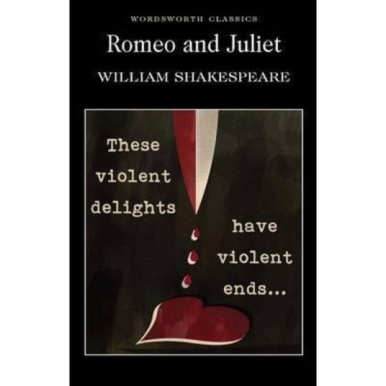 Romeo and Juliet - William Shakespeare