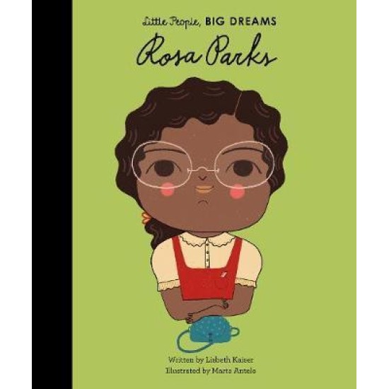 Rosa Parks (Little People, Big Dreams)