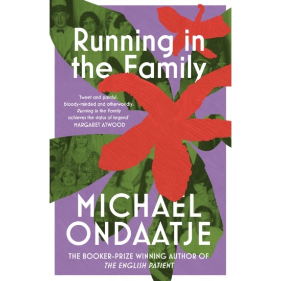 Running in the Family - Michael Ondaatje