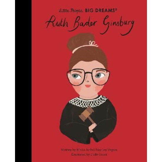 Ruth Bader Ginsburg (Little People, Big Dreams)