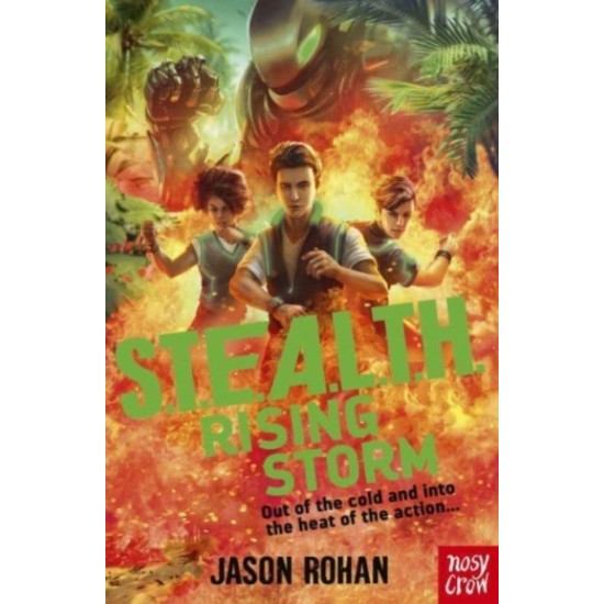 S.T.E.A.L.T.H.: Rising Storm : Book 3 - Jason Rohan (STEALTH)