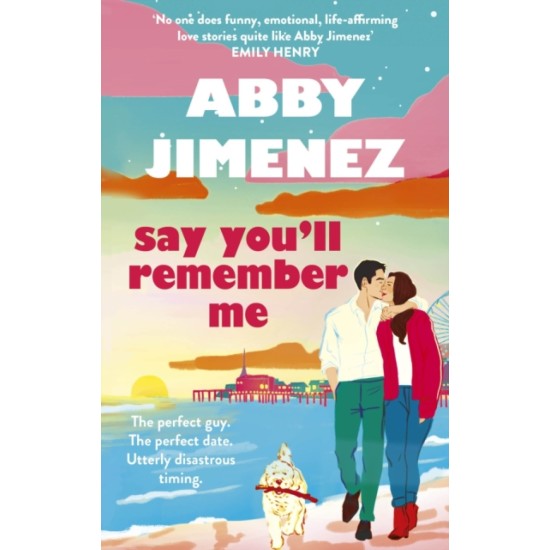 Say You'll Remember Me - Abby Jimenez : TikTok made me buy it!