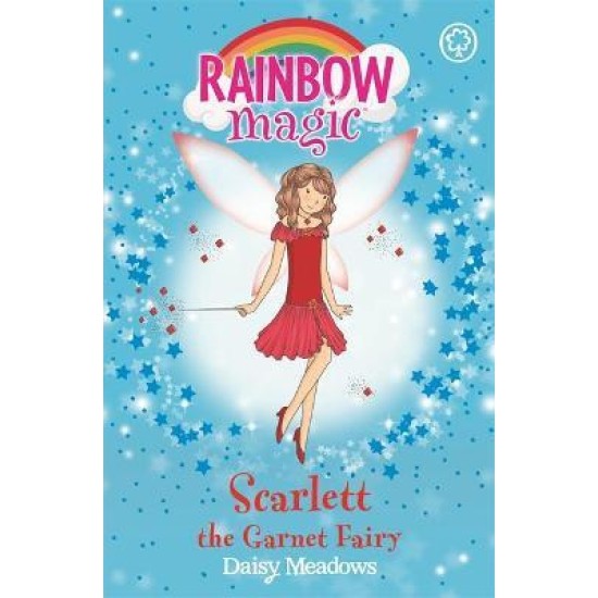 Rainbow Magic Jewel Fairies : Scarlett the Garnet Fairy - Daisy Meadows