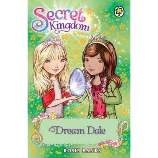 Secret Kingdom: Dream Dale : Book 9 - Rosie Banks