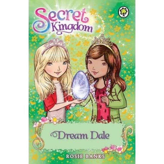 Secret Kingdom: Dream Dale : Book 9 - Rosie Banks