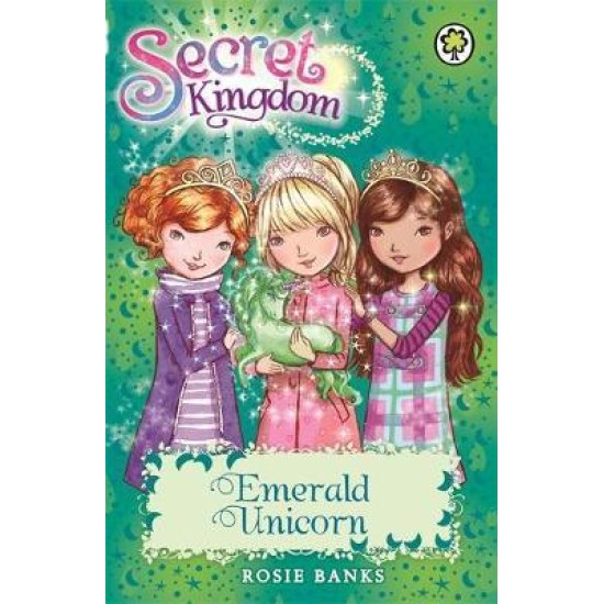 Secret Kingdom: Emerald Unicorn : Book 23 - Rosie Banks