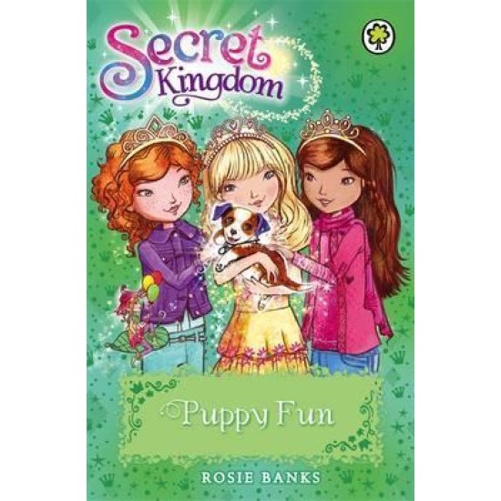 Secret Kingdom: Puppy Fun : Book 19 - Rosie Banks