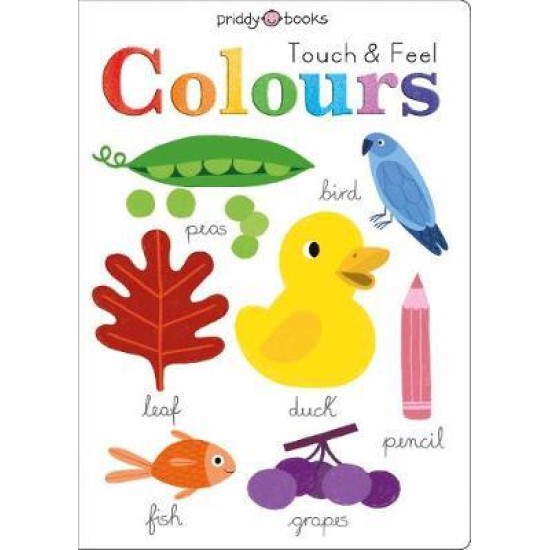 Touch and Feel Colours - Roger Priddy