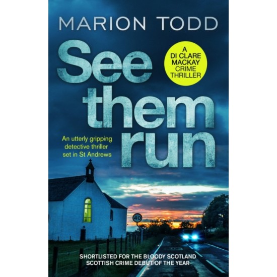 See Them Run - Marion Todd
