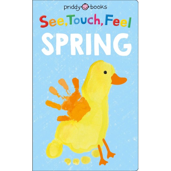 See Touch Feel Spring (First Sensory Book) - Roger Priddy