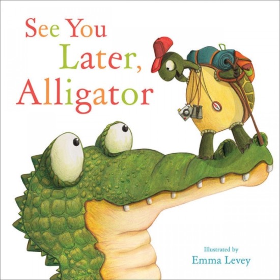 See You Later, Alligator - Emma Levey (DELIVERY TO SPAIN ONLY) 