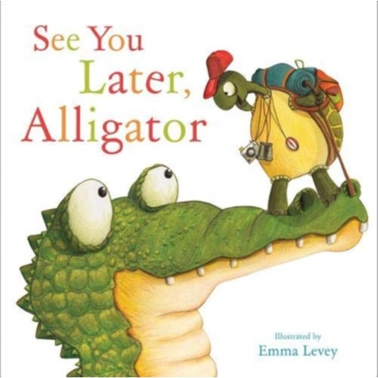 See You Later, Alligator (Imagine That Picture Books)