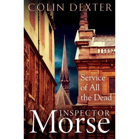 Service of All the Dead - Colin Dexter (Inspector Morse 4)