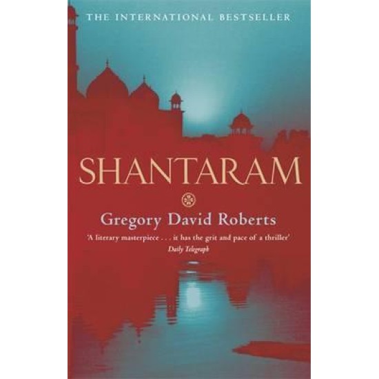 Shantaram - Gregory David Roberts