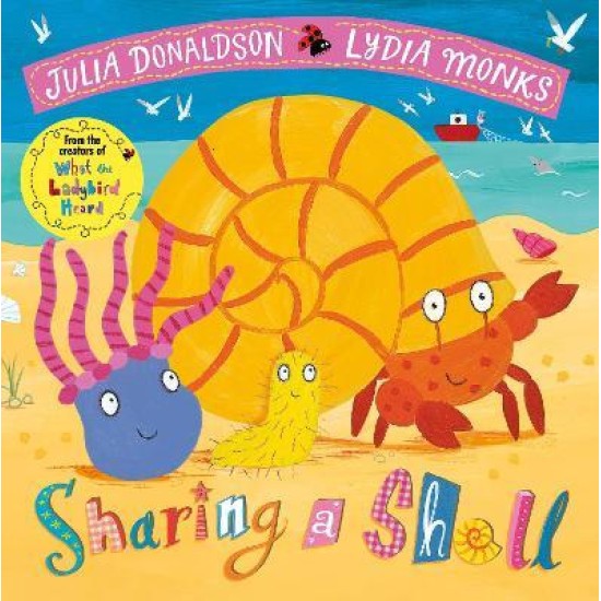 Sharing a Shell - Julia Donaldson and Lydia Monks