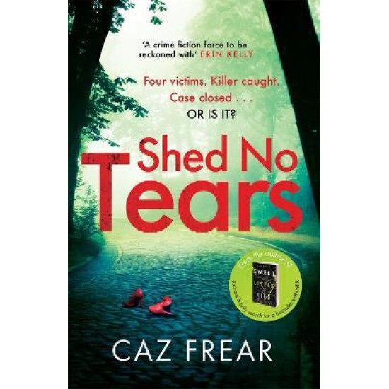 Shed No Tears - Caz Frear
