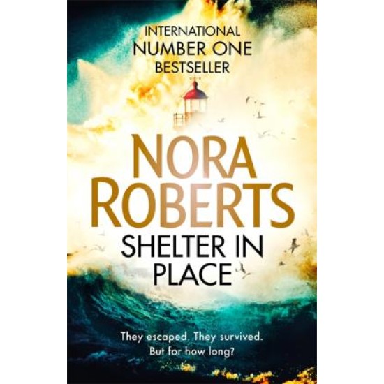Shelter In Place - Nora Roberts