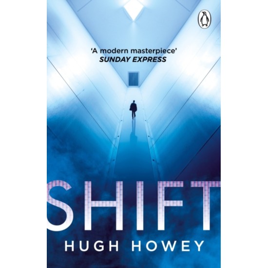 Shift (Wool 2) - Hugh Howey (Filmed as Silo)