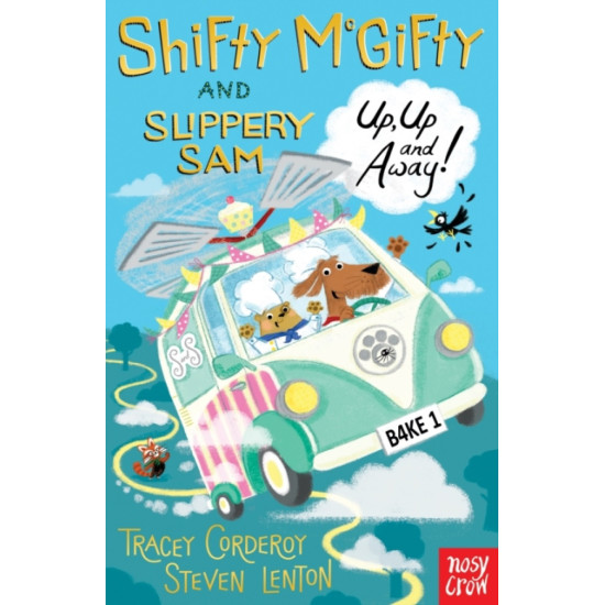 Shifty McGifty and Slippery Sam: Up, Up and Away! - Tracey Corderoy