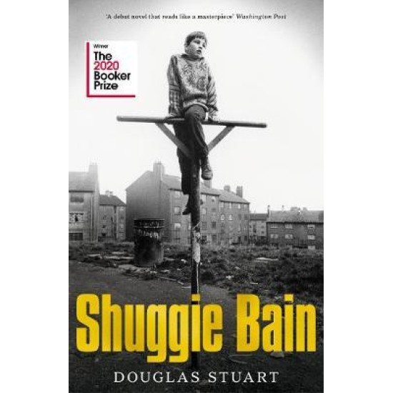 Shuggie Bain  - Douglas Stuart
