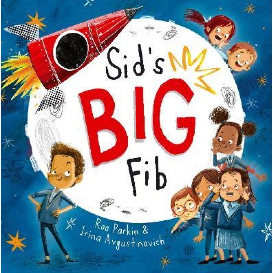 Sid's Big Fib - Roo Parkin , Illustrated by Irina Avgustinovich