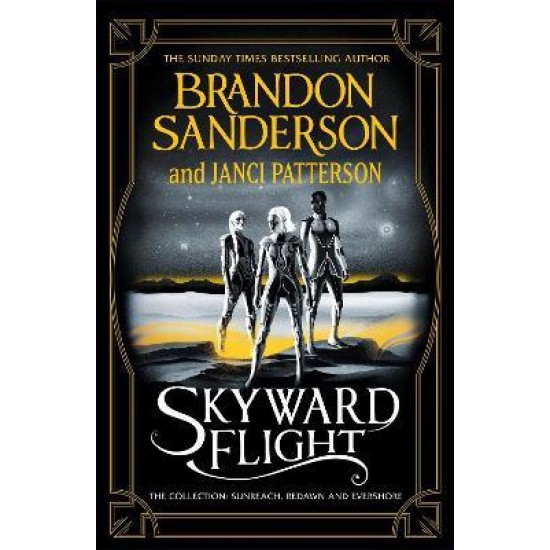 Skyward Flight : The Collection: Sunreach, ReDawn, Evershore - Brandon Sanderson