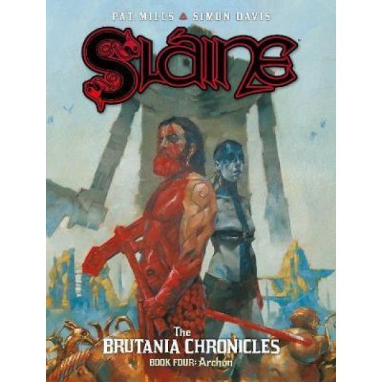 Slaine :The Brutania Chronicles BK 4 (2000AD) - Pat Mills and Simon Davis