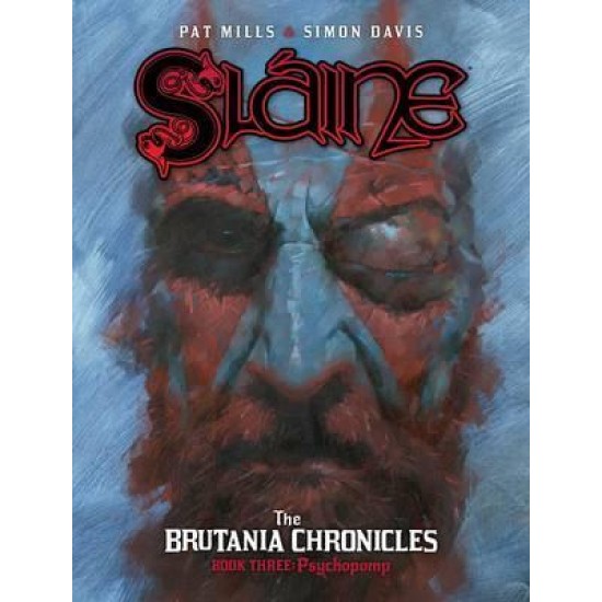 Slaine The Brutania Chronicles BK 3 (2000AD) - Pat Mills and Simon Davis