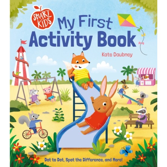 Smart Kids My First Activity Book : Dot to Dot, Spot the Difference, and More! - Lisa Regan