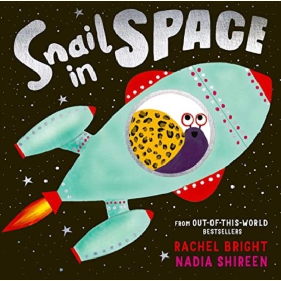 Snail in Space - Rachel Bright