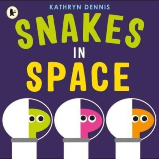 Snakes in Space - Kathryn Dennis 