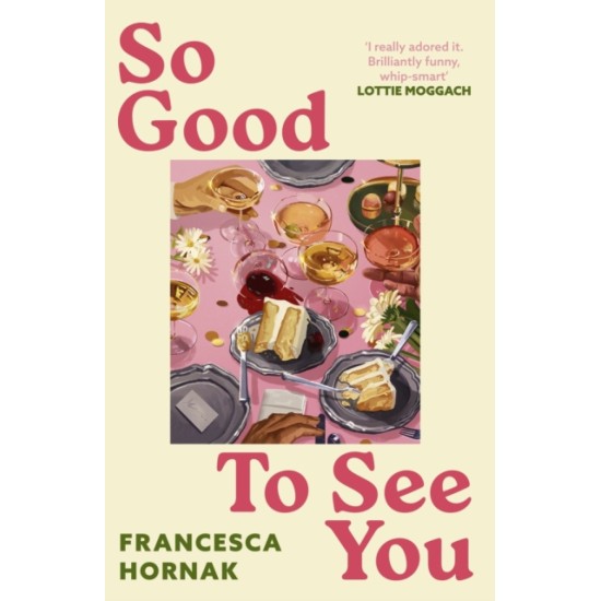 So Good to See You - Francesca Hornak