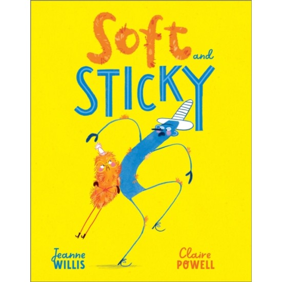 Soft and Sticky - Jeanne Willis