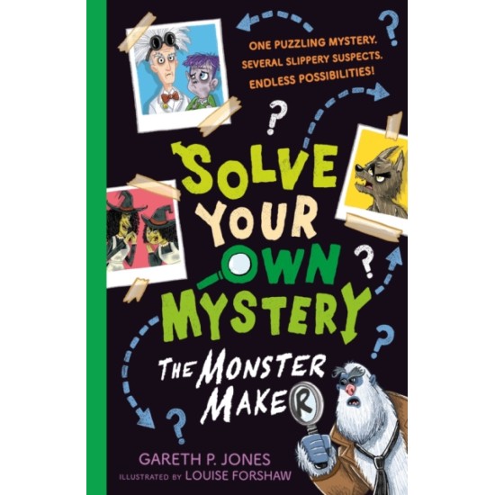 Solve Your Own Mystery: The Monster Maker - Gareth P. Jones