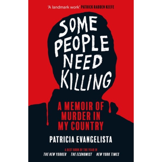 Some People Need Killing - Patricia Evangelista