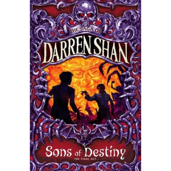 Sons of Destiny (The Saga of Darren Shan 12)