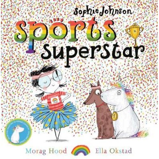 Sophie Johnson: Sports Superstar - Morag Hood